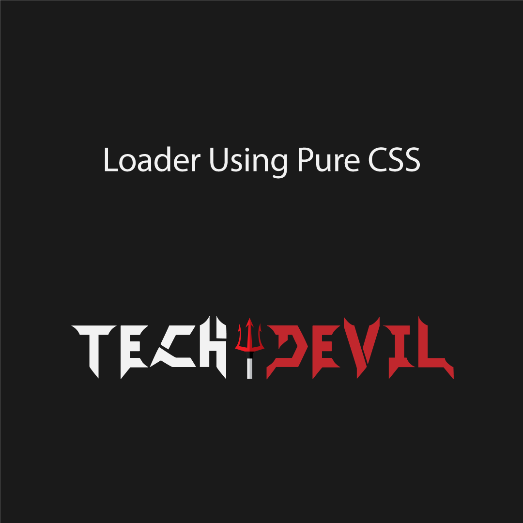 Loader Using Pure CSS
