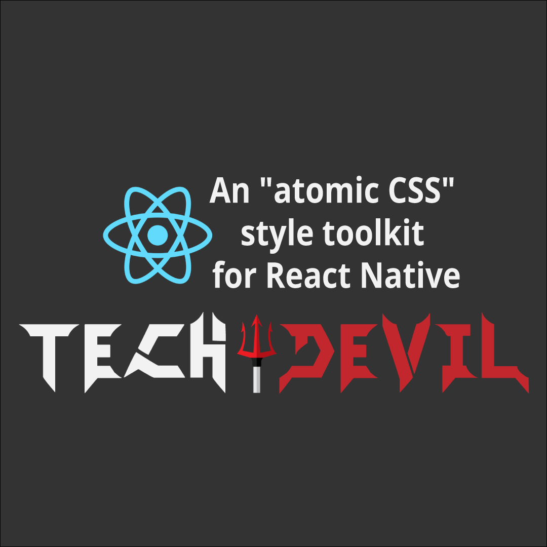 An "atomic CSS" style toolkit for React Native
