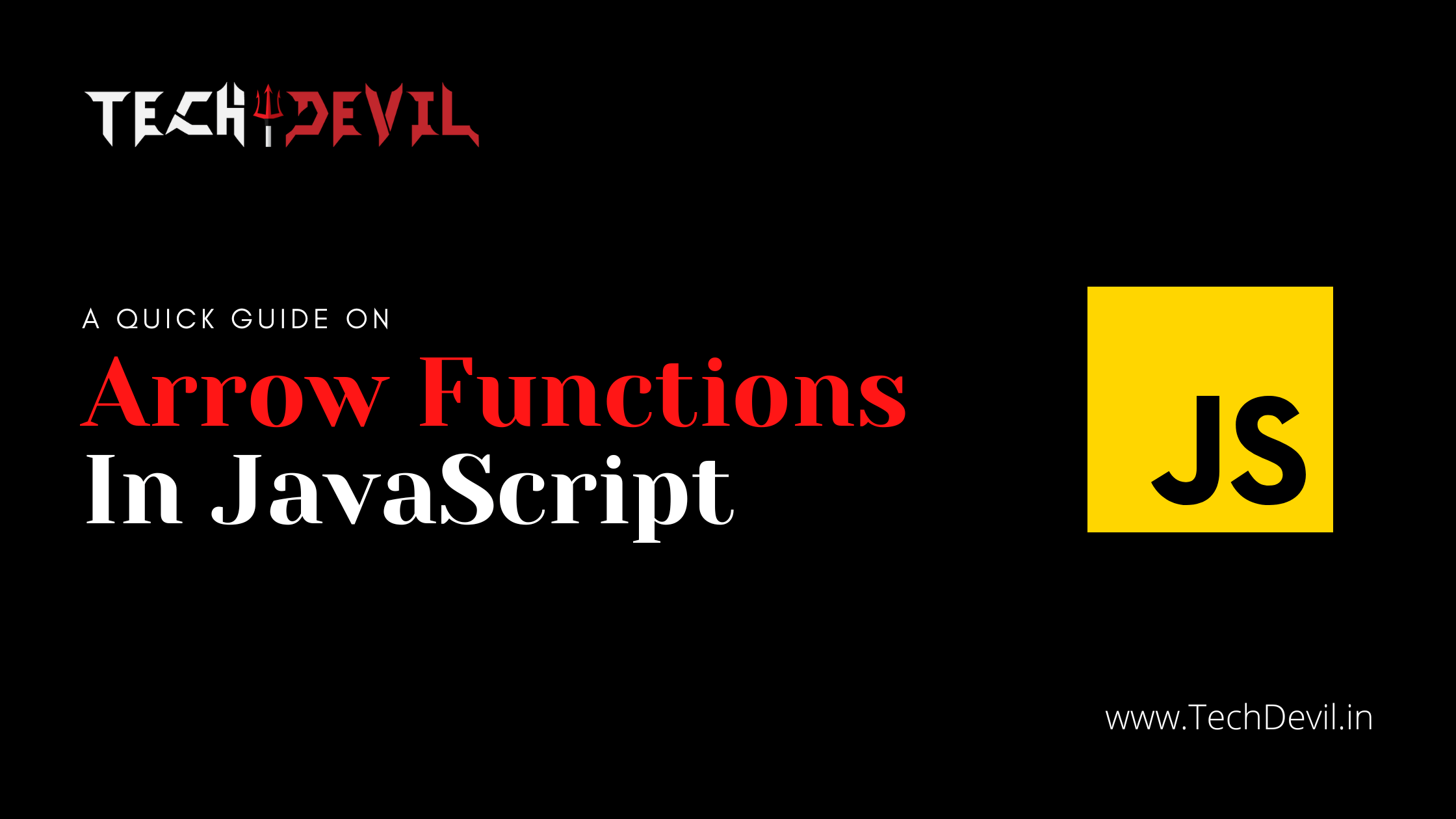 Arrow Functions in JavaScript